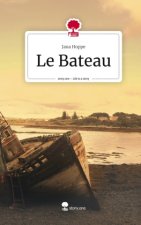 Le Bateau. Life is a Story - story.one