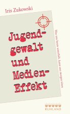 Jugendgewalt und Medieneffekt
