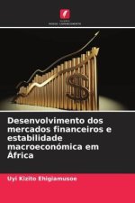 Desenvolvimento dos mercados financeiros e estabilidade macroeconómica em África