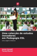 Uma colecç?o de estudos inovadores em Pedagogia ESL