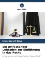 Ein umfassender Leitfaden zur Einführung in das Recht