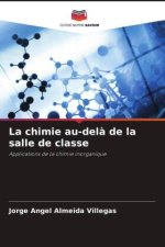 La chimie au-del? de la salle de classe