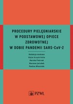 Procedury pielęgniarskie w Podstawowej Opiece Zdrowotnej w dobie pandemii SARS-CoV-2