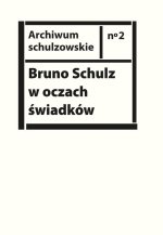 Bruno Schulz w oczach świadków