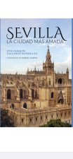 Sevilla la ciudad más amada