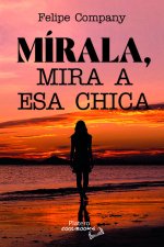 MÍRALA, MIRA A ESA CHICA