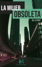 La mujer obsoleta