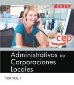 ADMINISTRATIVO CORPORACION LOCAL TEST VOL I
