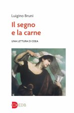 segno e la carne. Una lettura di Osea
