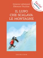 lupo che scalava le montagne. Amico lupo
