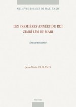 Les premières années du roi Zimrî-Lîm de Mari. Deuxième partie