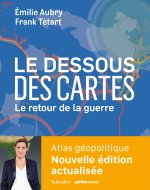 Dessous des cartes compact : atlas géopolitique