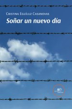 SOÑAR UN NUEVO DIA