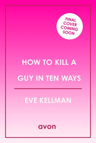How to Kill a Guy in Ten Ways