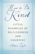 How to Be Kind