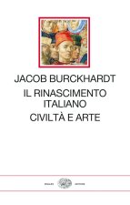 Rinascimento italiano. Civiltà e arte