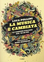 musica è cambiata. La canzone italiana dal '68 in poi