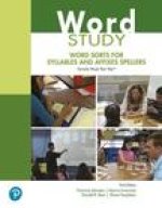 Word Study: Word Sorts for Syllables and Affixes Spellers