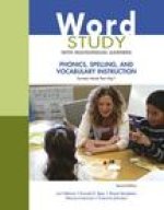 Word Study with Multilingual Learners: Phonics, Spelling, and Vocabulary Instruction