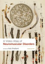 A Video Atlas of Neuromuscular Disorders 3rd Edition