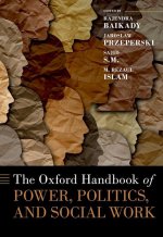 The Oxford Handbook of Power Politics and Social Work