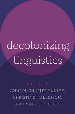 Decolonizing Linguistics