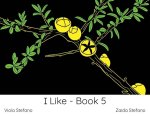 I Like - Book 5: VI