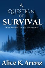 A Question of Survival