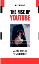 The Rise of YouTube