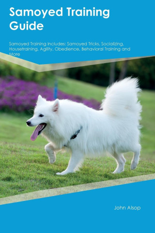 Samoyed Training Guide  Samoyed Training Includes