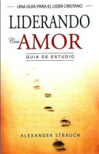 Liderando con Amor: Guía de Estudio