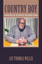 Country Boy: Way Down Home