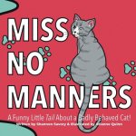 Miss No Manners: A Funny Little 