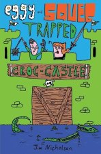 Eggy and Squeg Trapped in Croc-Castle