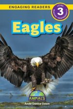 Eagles: Animals That Make a Difference! (Engaging Readers, Level 3)