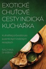 Exotické Chu?ové Cesty Indická Kucha?ka
