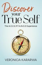 Discover Your True Self: The A.C.C.E.P.T.A.N.C.E Experience