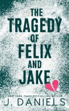 The Tragedy of Felix & Jake