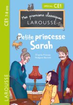 Premiers classiques Larousse : La petite princesse Sarah CE1