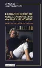 L'ETRANGE DESTIN DE NORMA MORTENSON DITE MARILYN MONROE