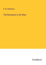 The Norsemen in the West