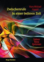 Zwischenrufe in einer (w)irren Zeit