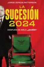 La Sucesión 2024: Después de Amlo, ?Quién?