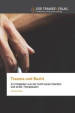 Trauma und Sucht