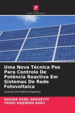 Uma Nova Técnica Pso Para Controlo De Pot?ncia Reactiva Em Sistemas De Rede Fotovoltaica