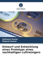 Entwurf und Entwicklung eines Prototyps eines nachhaltigen Luftreinigers