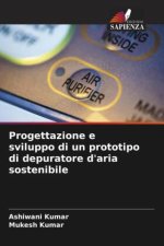 Progettazione e sviluppo di un prototipo di depuratore d'aria sostenibile