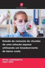 Estudo da remoç?o de chumbo de uma soluç?o aquosa utilizando um bioadsorvente de baixo custo