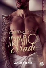 Convivendo com o irm?o errado
