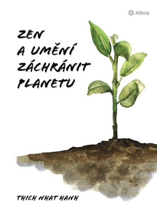 Zen a umďż˝nďż˝ zachrďż˝nit planetu